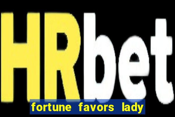 fortune favors lady nikuko dublado